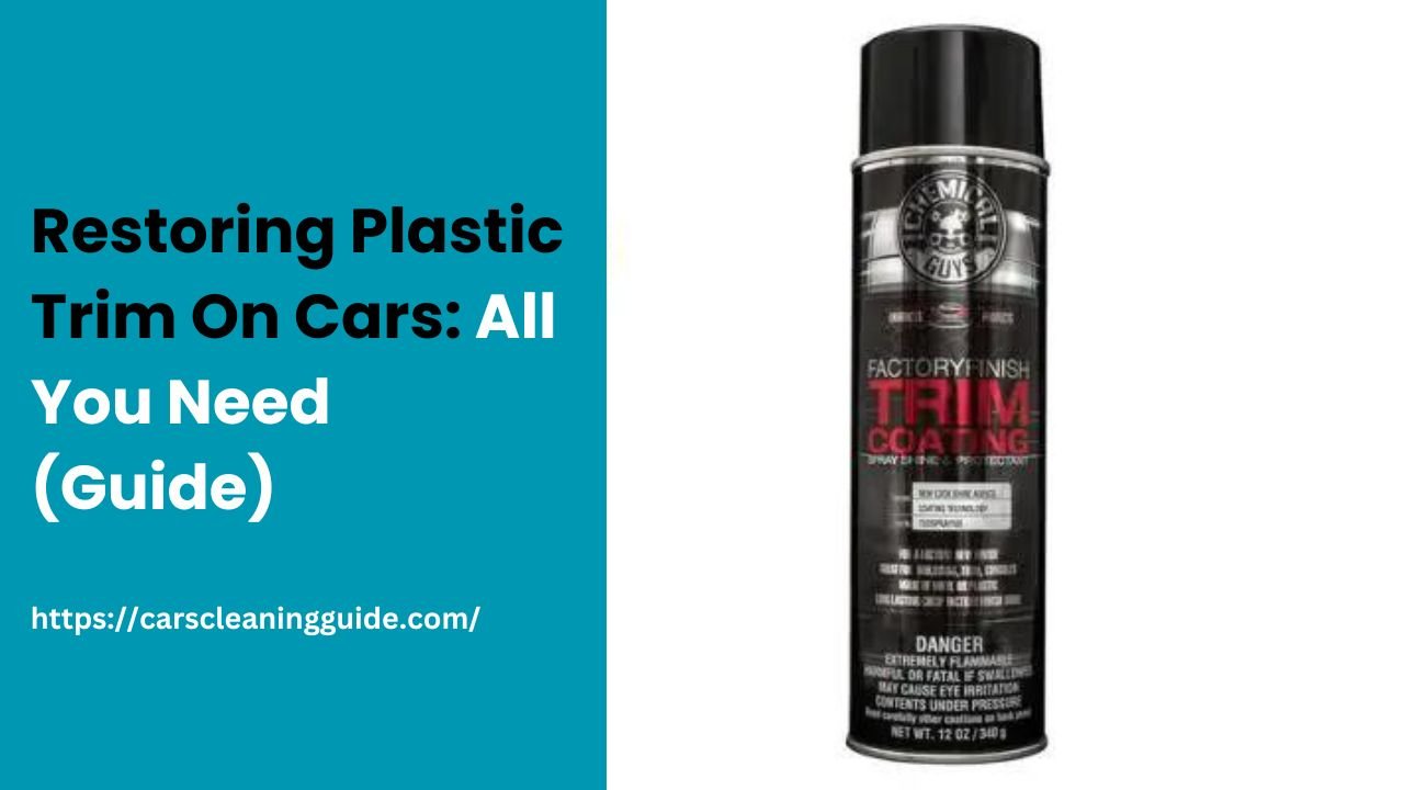 Restoring Plastic Trim On Cars